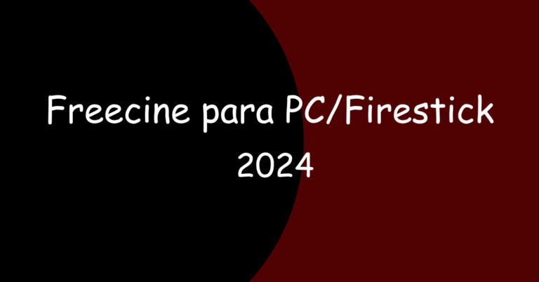 Freecine para PC and Firestick